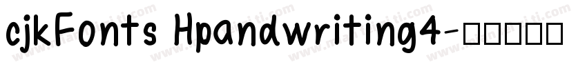 cjkFonts Hpandwriting4字体转换